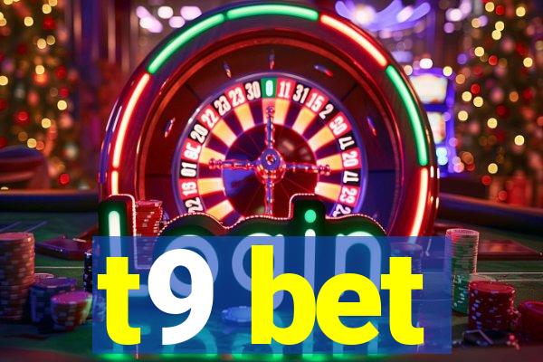 t9 bet